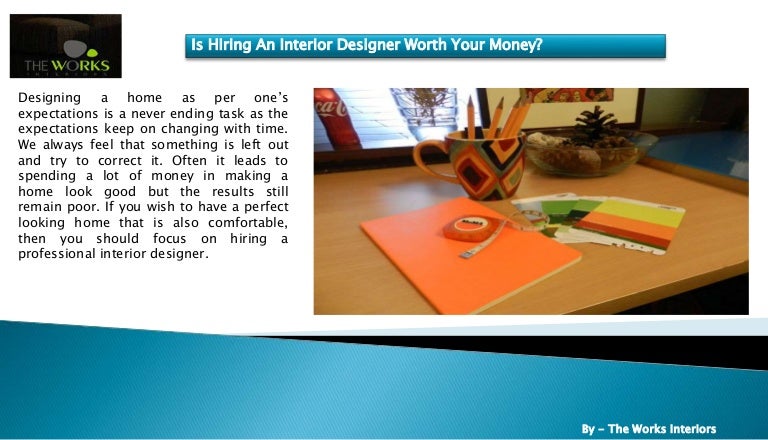 Is hiring an interior designer worth your money