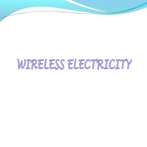 Wireless Electricity