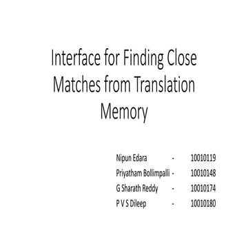 Interface for Finding Close Matches from Translation Memory
