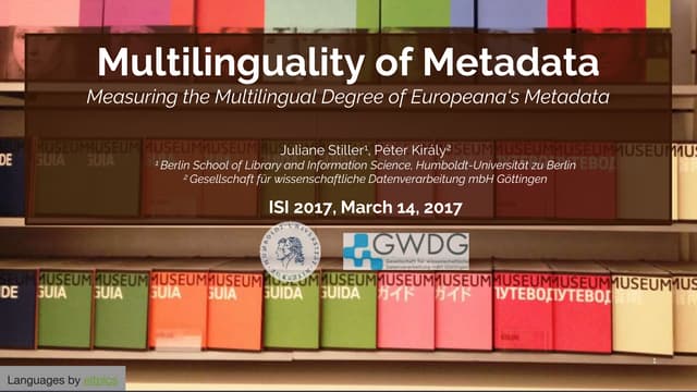 Multilinguality of Metadata. Measuring the Multilingual Degree of Europeana‘s...