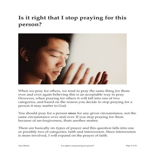 Is it right to stop praying for a person?