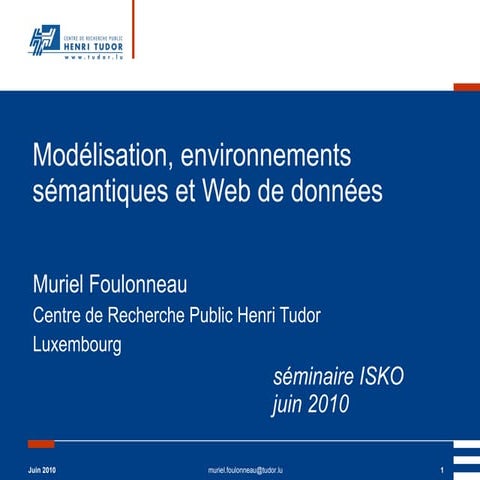 Modélisation, environnements sémantiques et Web de données