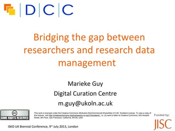 Bridging the gap between researchers and research data management   