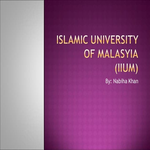 ISLAMIC UNIVERSITY OF MALASYIA