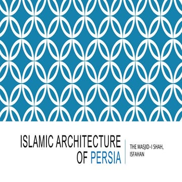 Islamic ARCHITECTURE- Persia-afeefa.pptx