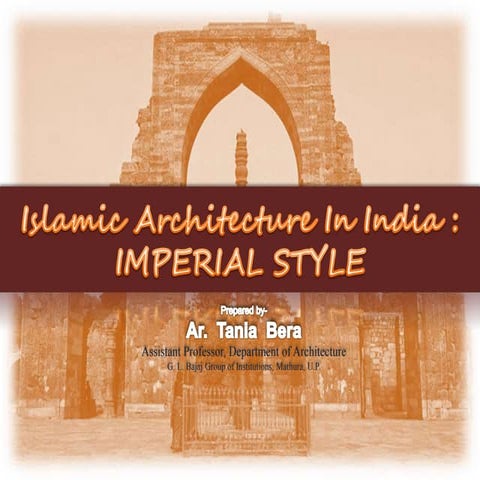 Islamic Architecture in India: Imperial style