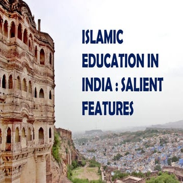 Islamic education in India : Salient Features
