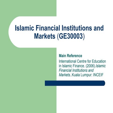 Islamic financial institutions and markets (ge30003)