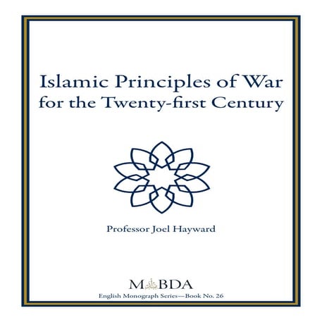 Islamic Principles of War for the Twenty-first Century, by Professor Joel Hay...