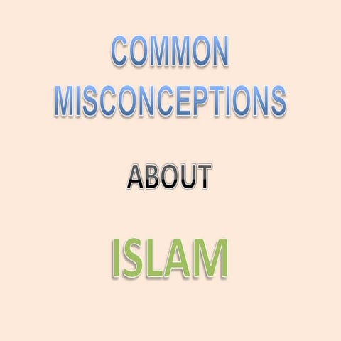 Islam, misconceptions about islam