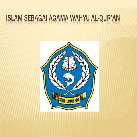 Islam sebagai wahyu al qur'an