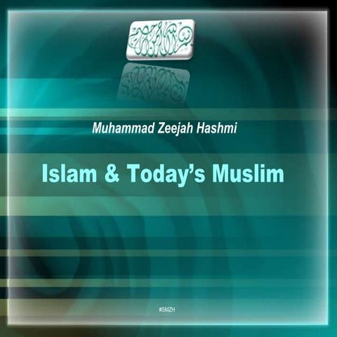 Islam & today’s Muslim