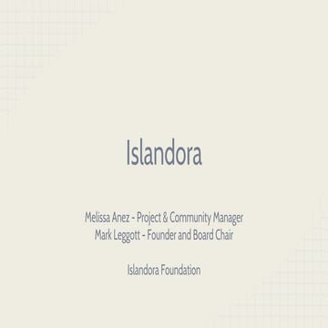 Islandora : Managing digital assets with a best-practices framework