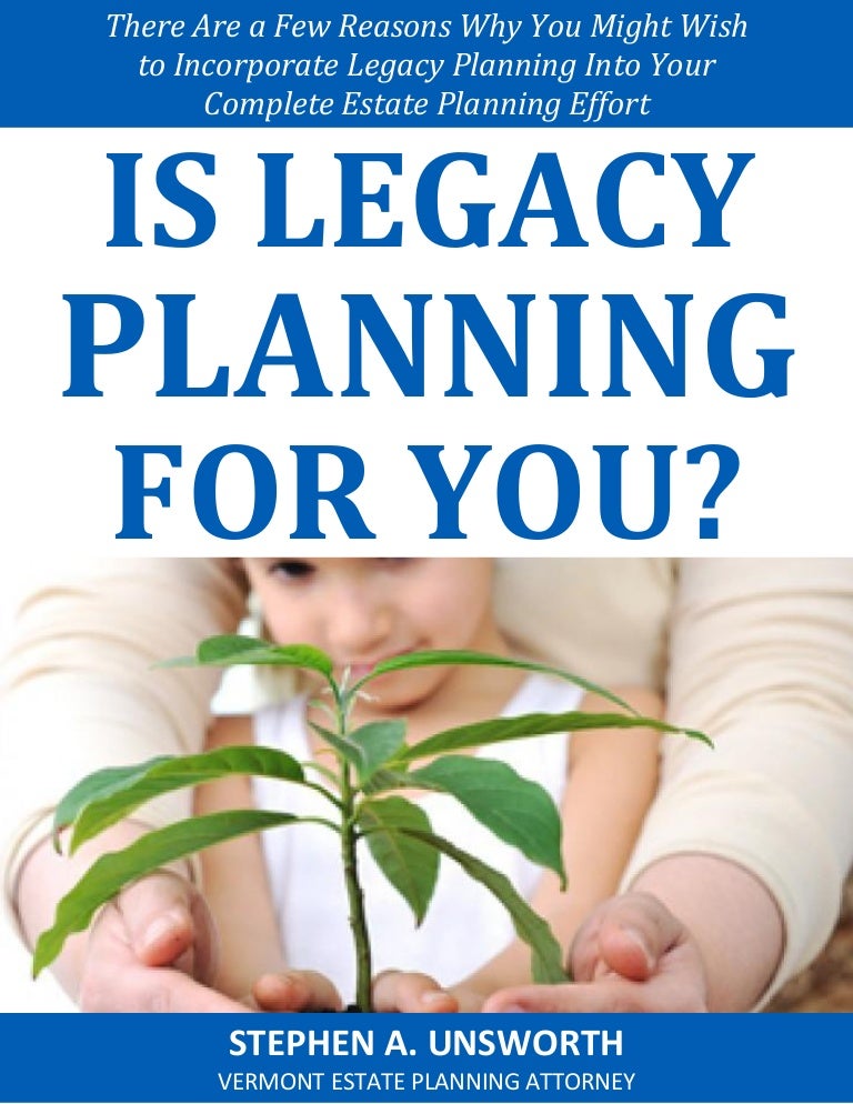 Is Legacy Planning for You?