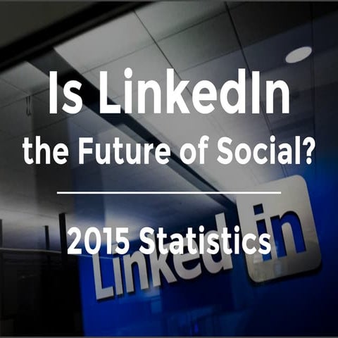 Is LinkedIn the Future of Social?