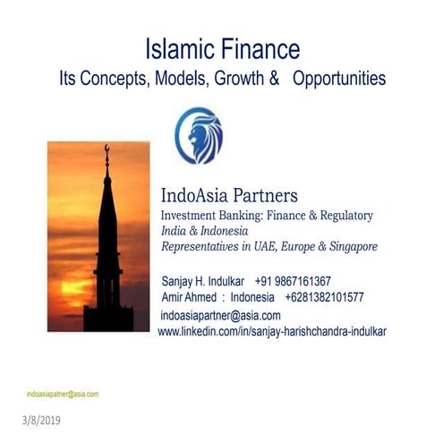 Islamic Finance Its Concepts, Models, Growth &   Opportunities