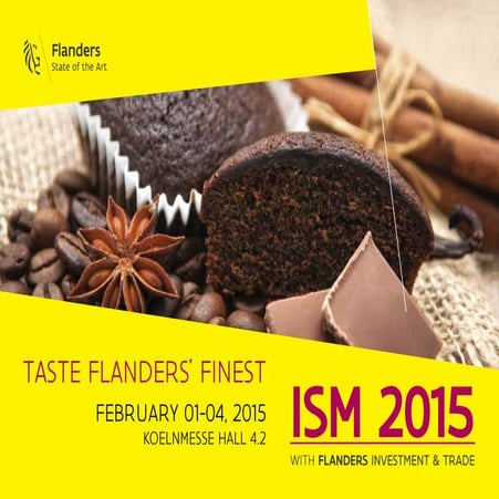 Taste Flanders' Finest - Koelnmesse Hall 4.2 - ISM2015 - Flanders Investment ...