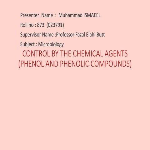 Control of microorganism by the chemical agents. 