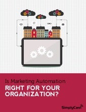 Is Marketing Automation Right For Your Organization?