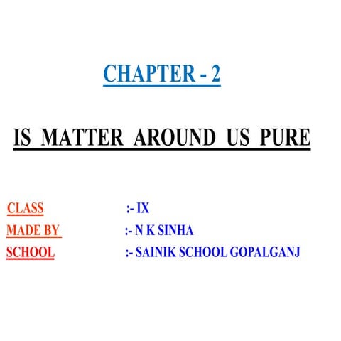 Is Matter Around Us Pure PPT.ppt