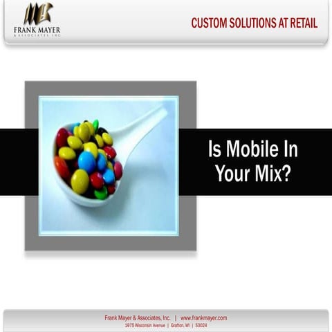 Is  Mobile  In  Your  Mix?
