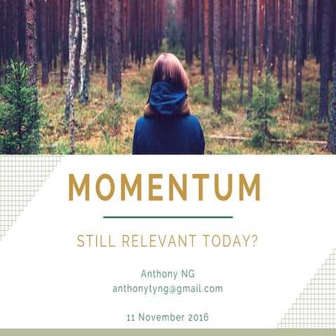 "Is Momentum Still Relevant for Today’s Markets?" by Anthony Ng, Senior Lecturer