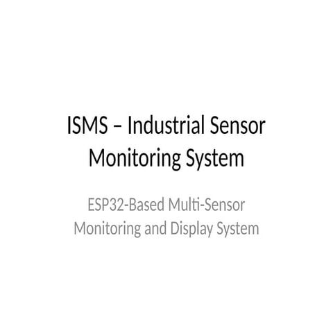 ISMS_Industrial_Sensor_Monitoring_System.pptx