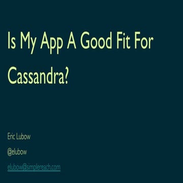 C*ollege Credit: Is My App a Good Fit for Cassandra?