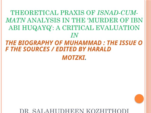 Isnad-cum-matn Analysis of Harald Motzki.pptx