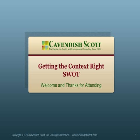 Getting The Contex Right: Using Simple SWOT Analysis to Address ISO 9001: 201...