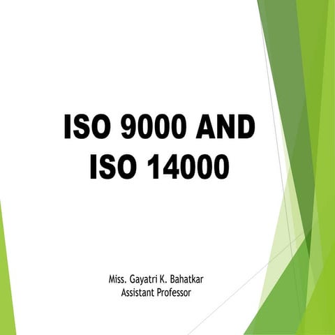 ISO 9000 & ISO 14000: pptx..............