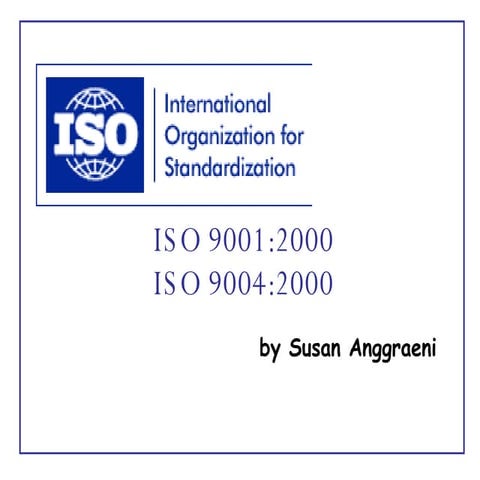 ISO 9001:2000 & 9004:2000 - Susan