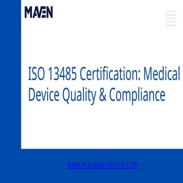 ISO 13485 Certification Medical Device Quality & Compliance.pptx