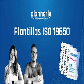 Entendiendo la ISO 19650 en Plannerly