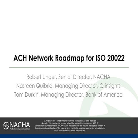 2015 NACHA Presentation - ACH Network Roadmap for ISO 20022