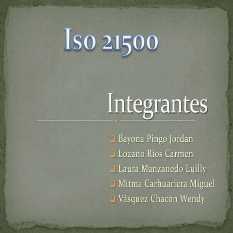 PRESENTACIÓN NORMAS ISO 21500 | PPTX