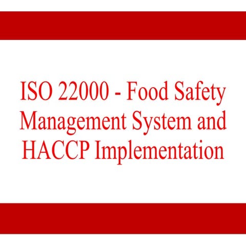 ISO 22000 - Food Safety Management System and HACCP Implementation