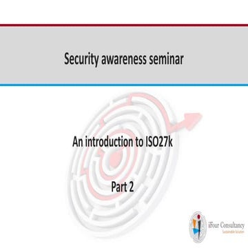 ISO 27001 - information security user awareness training presentation -part 2