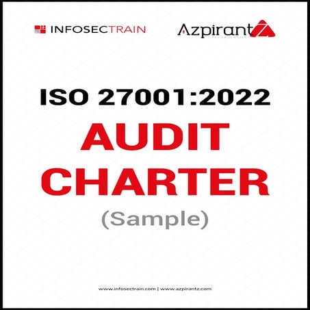 ISO 27001 2022 Audit Charter - By InfosecTrain