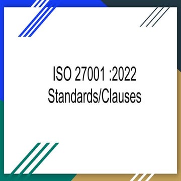 ISO 27001 2022 REQUIREMENTS EXPLAINED 4.pptx