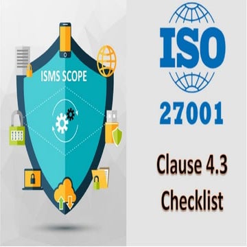 ISO 27001 Checklist - ISMS Scope - Clause 4.3 - 38 checklist Questions