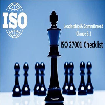 ISO 27001 checklist - Leadership and Commitment - clause 5.1 - 70 checklist Q...