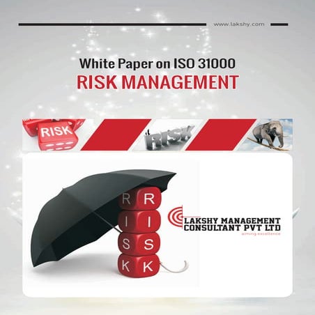 Iso 31000 risk mgmt white paper lakshy