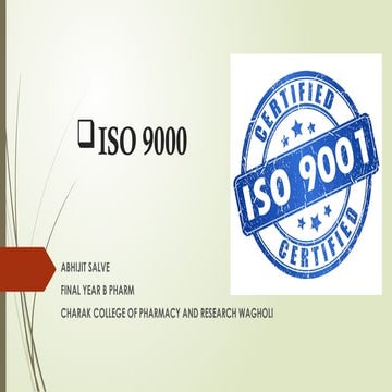 ISO9000 PPT. FINAL YEAR B PHARM. INDUSTRIAL PHARMACY 2. 7 SEM