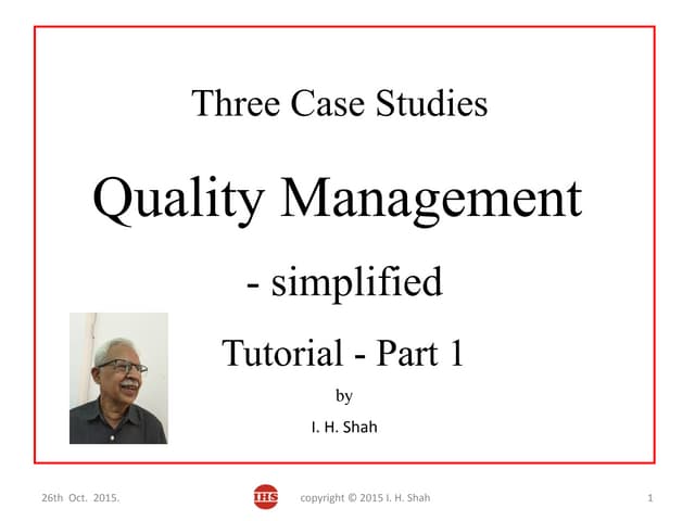 Three Case Studies - Quality Management