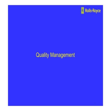Iso 9001 14001, quality management, rolls royce (orton, 2009)
