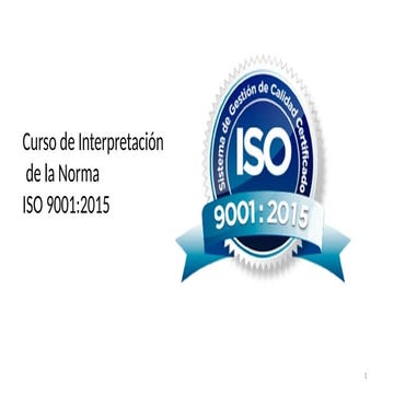 ISO 9001-2015 Descripcion de la Norma ISO | PPTX