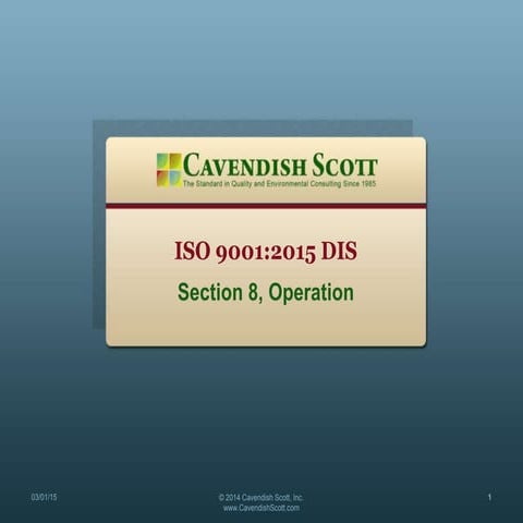 ISO 9001 2015 DIS 8.0 Operation 03-01-15b | PPTX