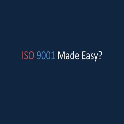 ISO 9001 Made Easy?