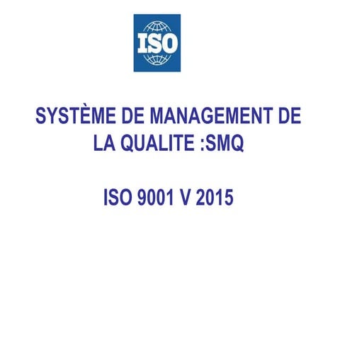 Les exigences de la norme iso 9001 version 2015 | PPTX